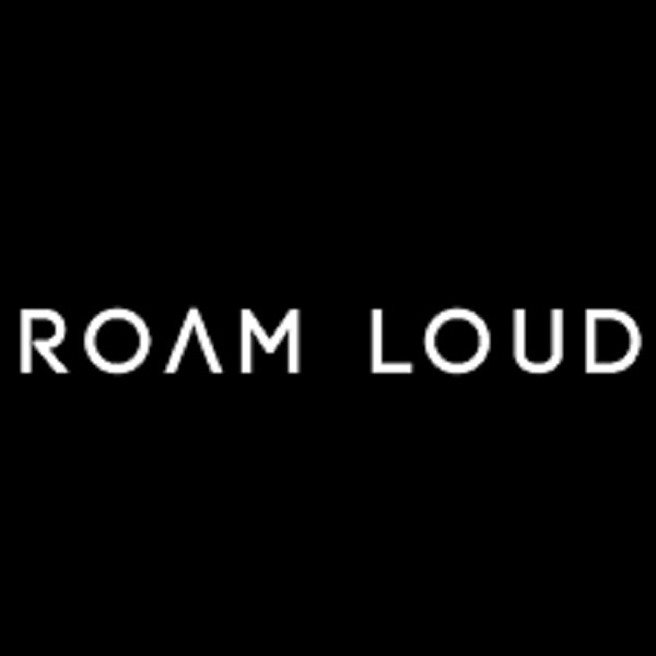 Roam Loud